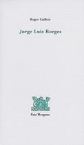 Couverture du livre « Borges » de Caillois/Segui aux éditions Fata Morgana
