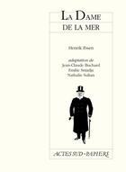 Couverture du livre « La dame de la mer » de Henrik Ibsen aux éditions Actes Sud