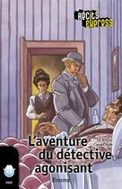 Couverture du livre « L'aventure du détective agonisant » de Arthur Conan Doyle aux éditions Editions Erasme