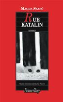 Couverture du livre « Rue Katalin » de Magda Szabo aux éditions Viviane Hamy