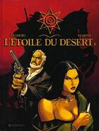 Couverture du livre « L'étoile du désert T.2 » de Stephen Desberg et Enrico Marini aux éditions Dargaud