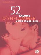 Couverture du livre « 52 Facons D Enflammer Votre Samedi Soir » de Lloyd aux éditions Editions De L'homme