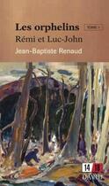 Couverture du livre « Les orphelins. tome 1: remi et luc-john » de Renaud Jean-Baptiste aux éditions David