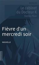 Couverture du livre « Fièvre d'un mercredi soir » de Stanley Pean aux éditions La Courte Echelle