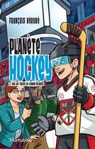 Couverture du livre « Planete hockey v 02 sur les traces de connor mcdavid » de Francois Berube aux éditions Hurtubise