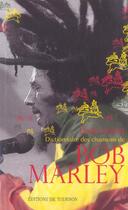 Couverture du livre « Dictionnaire Des Chansons De Bob Marley » de Elodie Maillot aux éditions Tournon