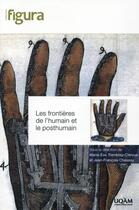 Couverture du livre « Frontieres de l'humain et le posthumain » de Chassay/Trembla aux éditions Pu De Quebec