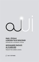 Couverture du livre « Par l'étoile lorsqu'elle descend ; exégèse de la sourate l'étoile » de Mohamed Faouzi Al Karkari aux éditions Anwar