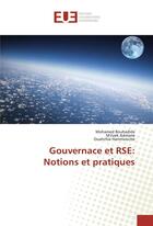 Couverture du livre « Gouvernace et rse: notions et pratiques » de Bouhadida Mohamed aux éditions Editions Universitaires Europeennes