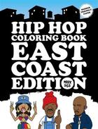 Couverture du livre « Hip hop coloring book east coast edition » de Mark 563 aux éditions Dokument Forlag