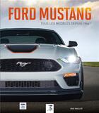 Couverture du livre « Mustang, tous les modèles depuis 1964 1/2 » de Mike Mueller aux éditions Etai
