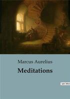 Couverture du livre « Meditations » de Marcus Aurelius aux éditions Culturea