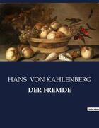 Couverture du livre « DER FREMDE » de Von Kahlenberg Hans aux éditions Culturea