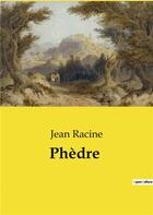 Couverture du livre « Phèdre » de Jean Racine aux éditions Culturea