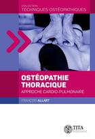 Couverture du livre « Ostéopathie thoracique » de Francois Allart aux éditions Tita