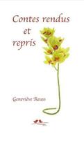 Couverture du livre « Contes rendus et repris » de Genevieve Reuss aux éditions A Vol D'oiseaux