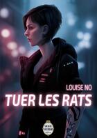 Couverture du livre « Tuer les rats » de Louise No aux éditions Magic Mirror