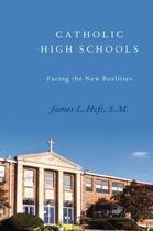 Couverture du livre « Catholic High Schools: Facing the New Realities » de Heft James L aux éditions Oxford University Press Usa