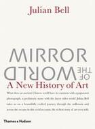 Couverture du livre « Mirror of the world /anglais » de Julian Bell aux éditions Thames & Hudson