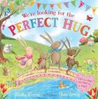 Couverture du livre « WE'RE LOOKING FOR THE PERFECT HUG ; A LIFT-THE-FLAP ADVENTURE » de Martha Mumford aux éditions Bloomsbury