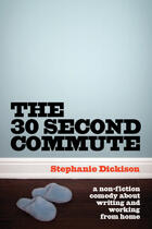 Couverture du livre « 30-Second Commute, The » de Stephanie Dickison aux éditions Ecw Press