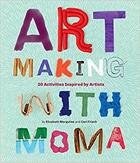 Couverture du livre « Art making with moma: 20 activities inspired by artists » de Frisch Cari aux éditions Moma