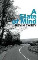 Couverture du livre « A State of Mind » de Casey Kevin aux éditions Lilliput Press Digital