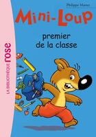 Couverture du livre « Mini-Loup t.13 ; Mini-Loup, premier de la classe » de Philippe Matter aux éditions Hachette Jeunesse