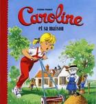 Couverture du livre « Caroline et sa maison » de Probst-P aux éditions Hachette