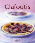 Couverture du livre « Clafoutis » de Stephan Lagorce aux éditions Hachette Pratique