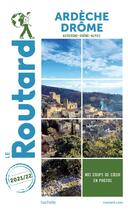 Couverture du livre « Guide du Routard : Ardèche, Drôme (Auvergne-Rhône-Alpes) (édition 2021/2022) » de Collectif Hachette aux éditions Hachette Tourisme