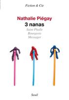 Couverture du livre « 3 nanas » de Nathalie Piegay aux éditions Seuil