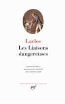 Couverture du livre « Les liaisons dangereuses » de Pierre Choderlos De Laclos aux éditions Gallimard