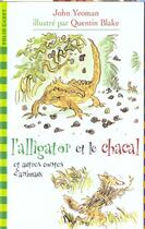 Couverture du livre « L'alligator et le chacall et contes d'animaux » de Yeoman/Blake aux éditions Gallimard-jeunesse