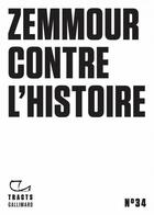 Couverture du livre « Zemmour contre l'histoire » de  aux éditions Gallimard