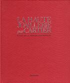 Couverture du livre « La haute joaillerie par Cartier ; regard sur la création contemporaine » de Francois Chaille aux éditions Flammarion