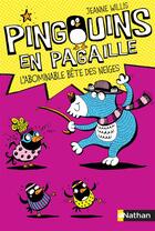 Couverture du livre « Pingouins en pagaille t.3 ; l'abominable bête des neiges » de Jeanne Willis aux éditions Nathan