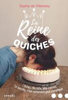 Couverture du livre « La reine des quiches » de Sophie De Villenoisy aux éditions Denoel