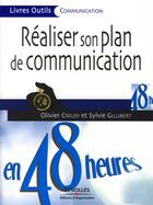 Couverture du livre « Réaliser son plan de communication en 48 heures » de Creusy/Gilliber aux éditions Organisation