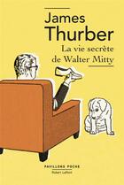 Couverture du livre « La vie secrète de Walter Mitty » de James Thurber aux éditions Robert Laffont