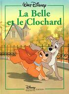 Couverture du livre « La belle et le clochard » de Disney aux éditions Disney Hachette