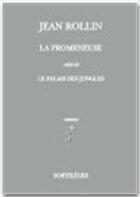 Couverture du livre « La promeneuse ; le palais des jungles » de Jean Rollin aux éditions Belles Lettres