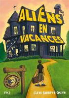 Couverture du livre « Aliens en vacances » de Clete Barrett Smith aux éditions Pocket Jeunesse