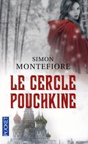 Couverture du livre « Le cercle Pouchkine » de Simon Montefiore aux éditions Pocket