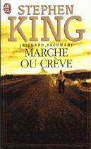 Couverture du livre « Marche ou crève » de Stephen King aux éditions J'ai Lu