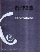 Couverture du livre « L'enchilada » de Danielle Charest et Christine Aubree aux éditions Editions Ixe