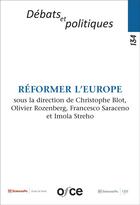 Couverture du livre « Revue de l'ofce - n 134 - reformer l'europe » de Christophe Blot aux éditions Ofce