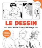 Couverture du livre « Le dessin récit illustré d'un apprentissage : apprenez autrement à dessiner » de Jean-Jacques Dzialowski aux éditions Mango