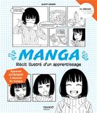 Couverture du livre « Manga, récit illustré d'un apprentissage : apprenez autrement à dessiner les mangas » de Eliott Lerner aux éditions Mango