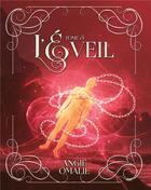 Couverture du livre « L'Eveil : Tome 3 » de Angie Omalie aux éditions Books On Demand